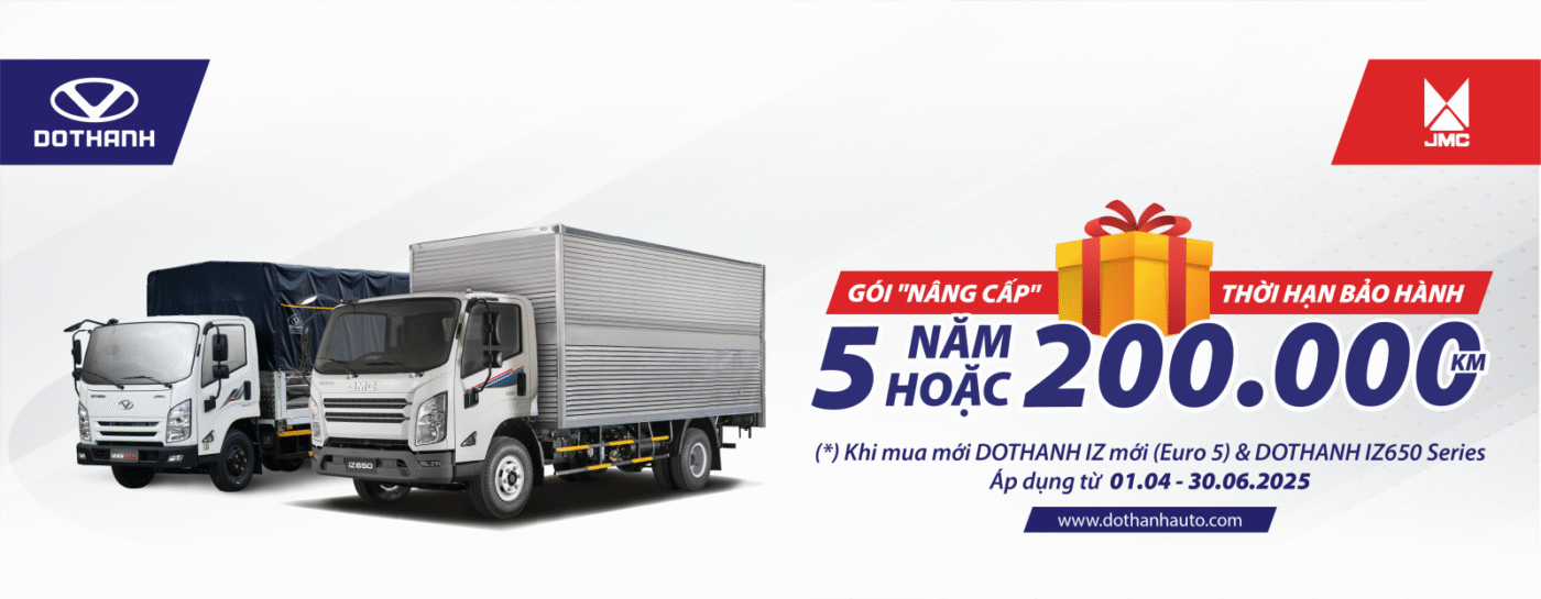 DoThanh Auto tăng thời gian bảo hành cho xe tải DOTHANH IZ Euro 5 và DOTHANH IZ650 Series khi mua từ ngày 01/04 - 30/06/2025